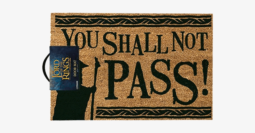1 Of - Lord Of The Rings You Shall Not Pass Doormat, transparent png #5993589