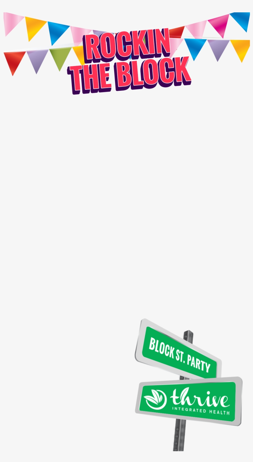 Thrive Snapchat Filter Block St Party - Party Snapchat Filter Png, transparent png #60483