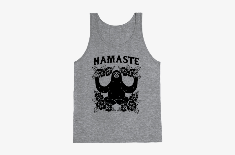 Namaste Sloth Tank Top - That's Not Sweat I M Leaking Awesome, transparent png #61723