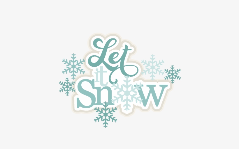 Let It Snow Svg Scrapbook Title Winter Svg Cut File - Let It Snow Svg Free, transparent png #601754