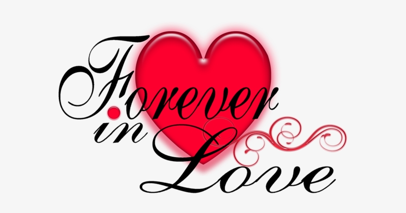 Love Png, Love Valentines, Valentine Picture, Valentine - Love Forever Png Text, transparent png #602952