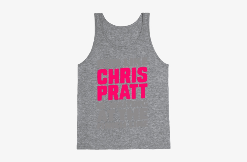 Run Like Chris Pratt Is Waiting Tank Top - Happiness Is Camping With My Dog Tank Top: Funny Tank, transparent png #606439