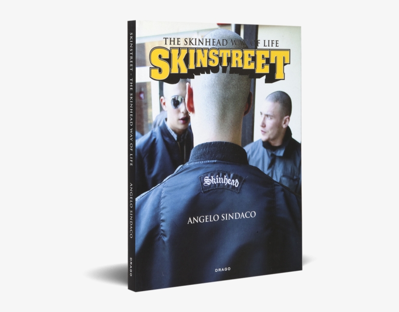 Skinstreet Angelo Sindaco Drago Cover - Skinstreet: The Skinhead Way Of Life, transparent png #6006279