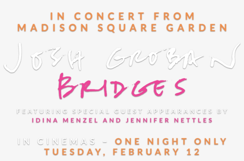 Josh Groban Bridges From Madison Square Garden - Calligraphy, transparent png #6019702