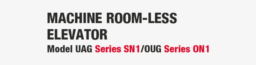 Machine Room-less Elevator Model Uag Series Sn1 / Oug - Storage Room Sign, transparent png #6092781