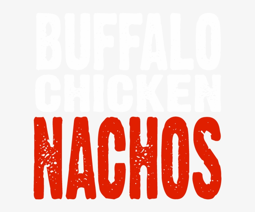 Buffalo Chicken Nachos - Street Child, transparent png #611412