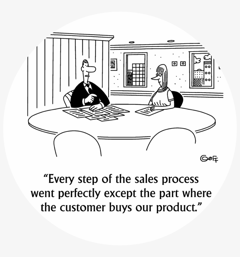 Your First Job Is To Agree On The Process You Use To - Sales, transparent png #612866
