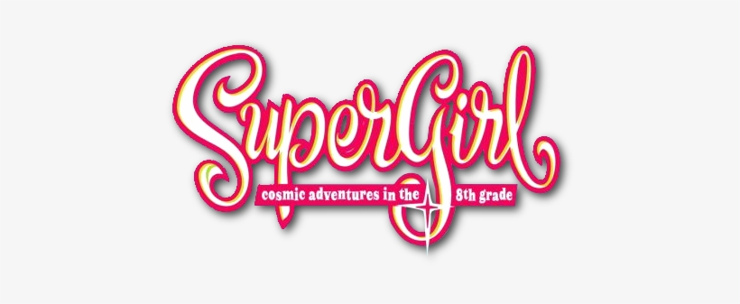 Supergirl Cosmic Adventures In The 8th Grade Logo - Super Hero School [book], transparent png #614593