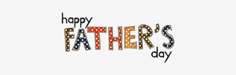 Happy Fathers Day Playful - Graphic Design, transparent png #619788