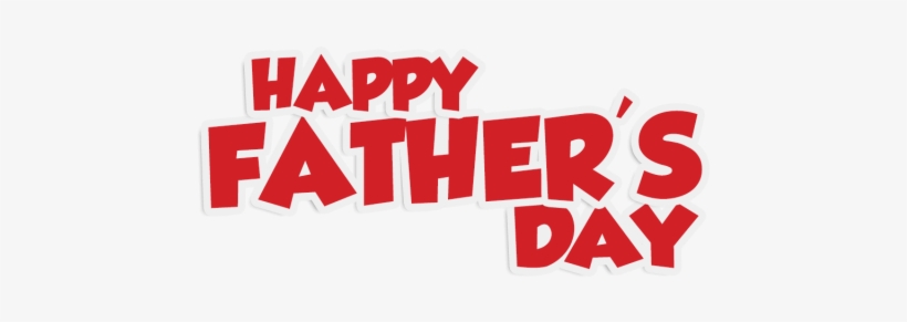 Happy Fathers Day - Carmine, transparent png #619814