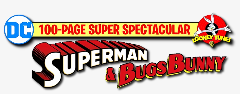 Dc Looney Tunes 100 Page Spectacular Superman & Bugsbunny - Superman, transparent png #6110244