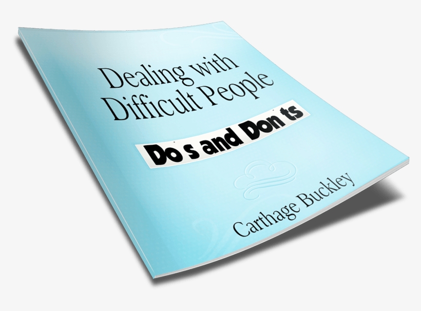 Dos And Donts Of Dealing With Difficult People - Portable Network Graphics, transparent png #6133775