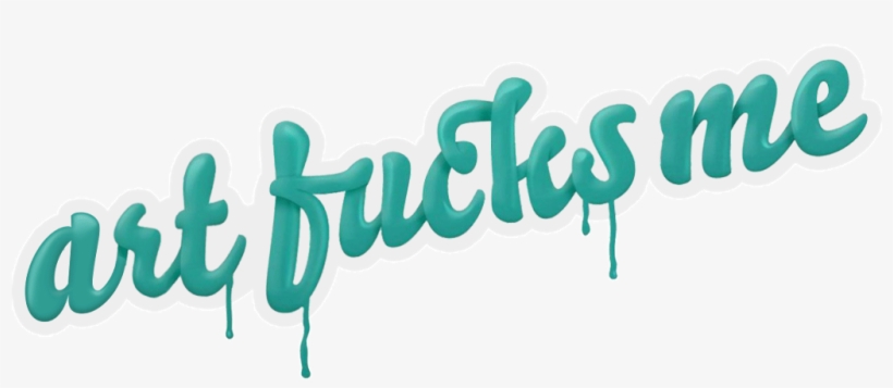 Art Fucks Me, transparent png #6176876
