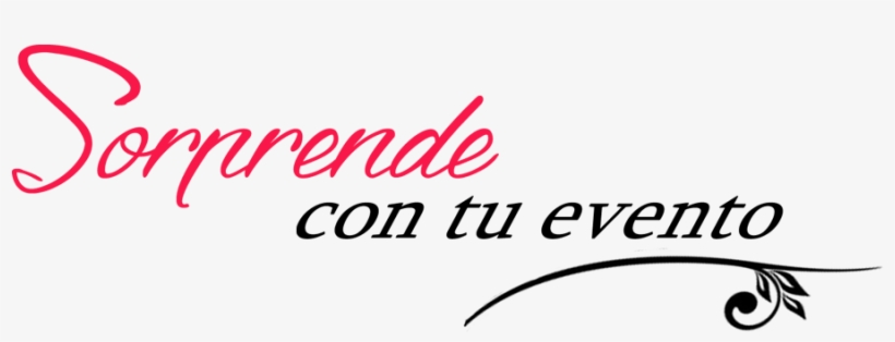 Sorprende Con Tu Evento - Spanish Language, transparent png #6178257