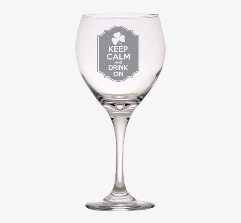 Ireland Keep Calm And Drink On Red Wine Glass H5 - Wine Glass, transparent png #624838