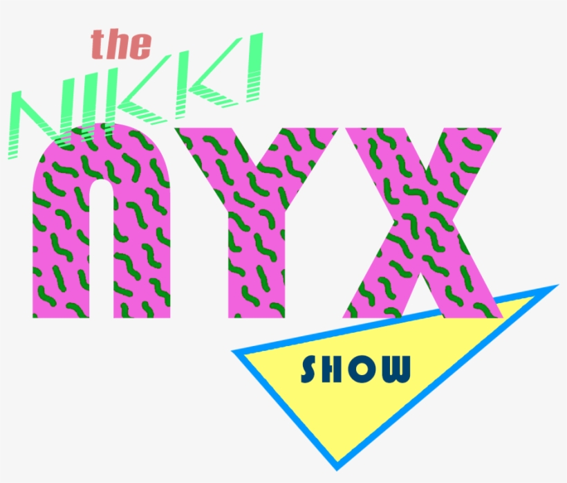 Nikki Nyx Show Logo 2 - Graphic Design, transparent png #6277356