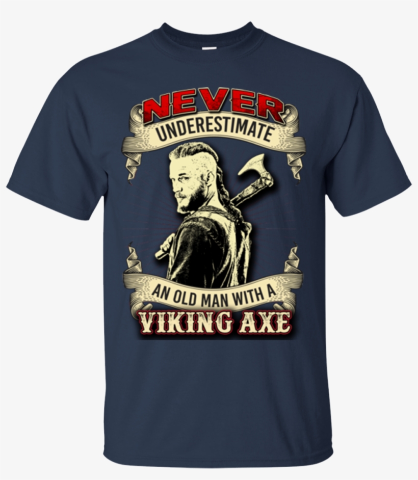 Viking Axe Never Underestimate An Old Man Hoodies Sweatshirts, transparent png #6277452