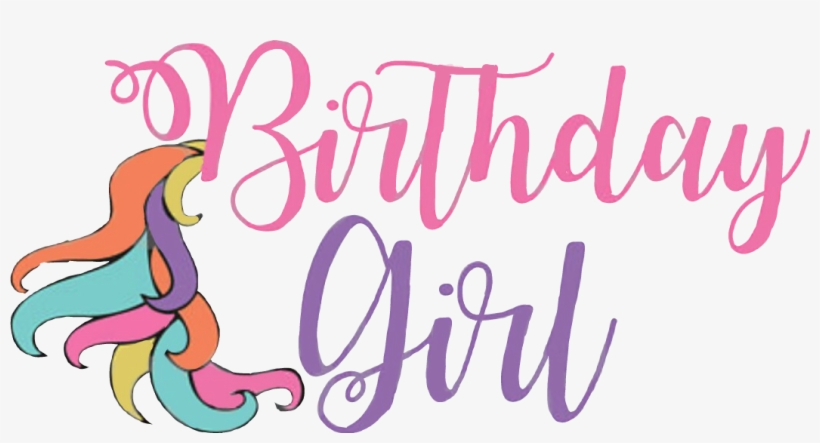 Birthdaygirl Unicorn Unicornio Word - Transparent Birthday Girl Png, transparent png #631251