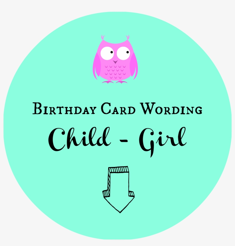 Birthday Card Wording Child Girl - Circle, transparent png #633026