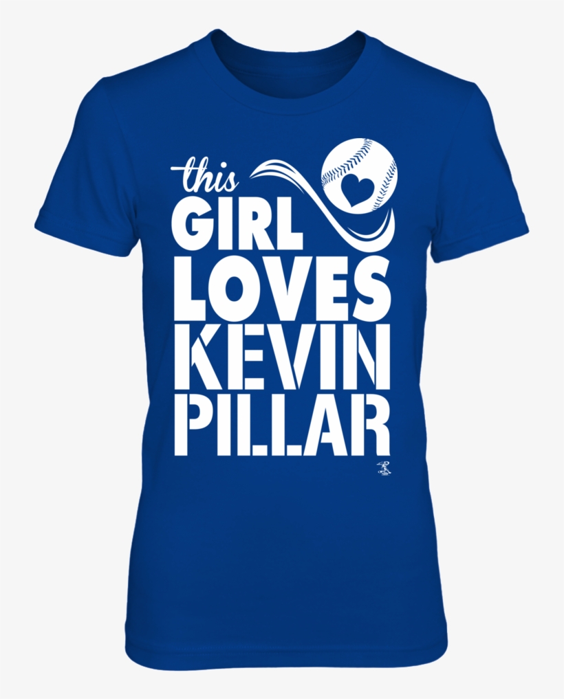 This Girl Loves Kevin Pillar T Shirt - Love Tcu, transparent png #6304880