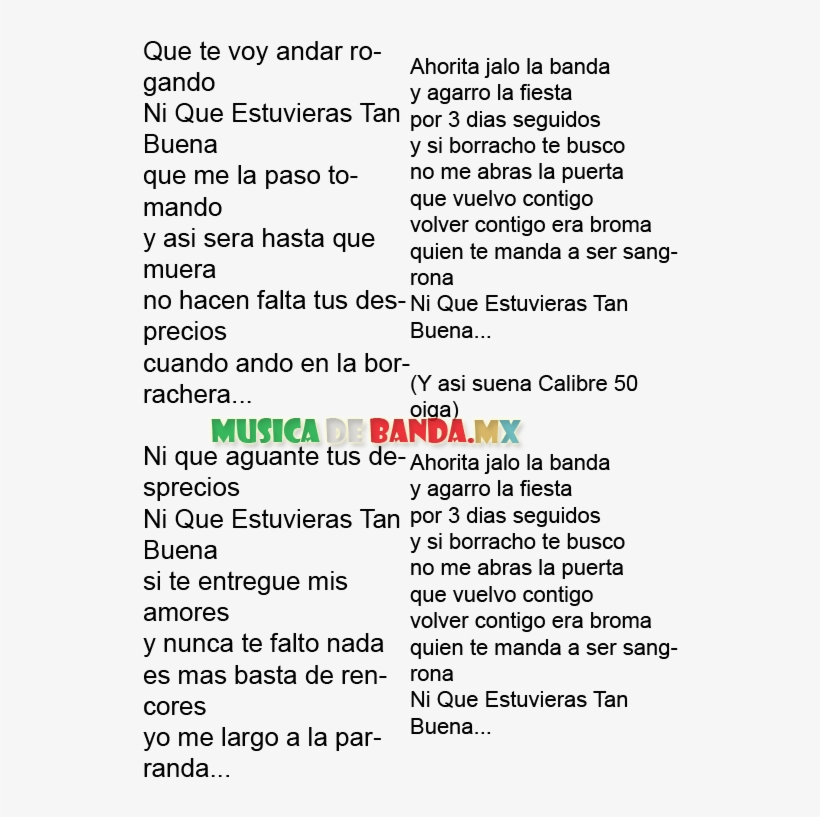 Ni Que Estuvieras Tan Buena Calibre - Canciones De Calibre 50 Letra, transparent png #6306374