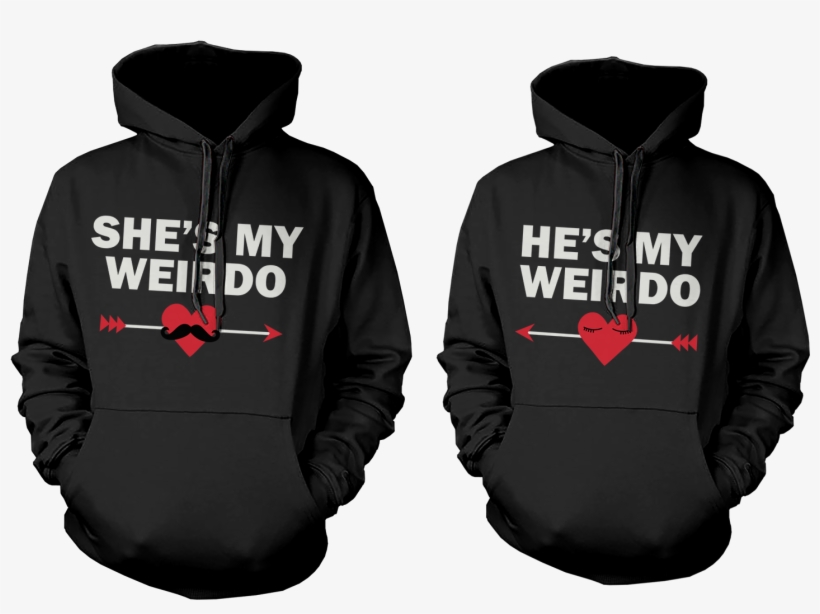 Do You Ever Look At Your Loved One And Think To Yourself, - Cute Matching Hoodies, transparent png #6321711