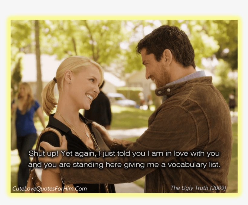 Images About The Ugly Truth On We Heart It See More - Quote The Ugly Truth, transparent png #6323985