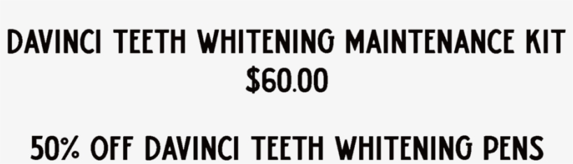 If You Want Whiter Teeth, Davinci Is The Natural Choice - Black-and-white, transparent png #6334472