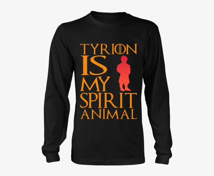 Tyrion Is My Spirit Animal - Loving Memory Daddy Shirt, transparent png #6353875
