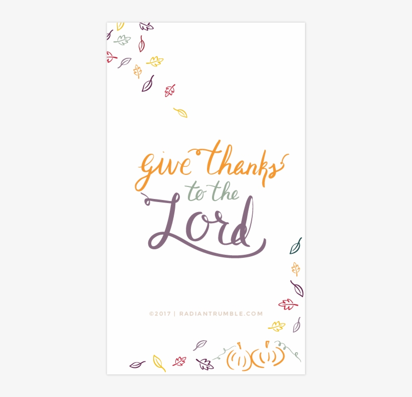Give Thanks To The Lord Free Wallpaper For Phone And - Give Thanks To The Lord Hd, transparent png #647556