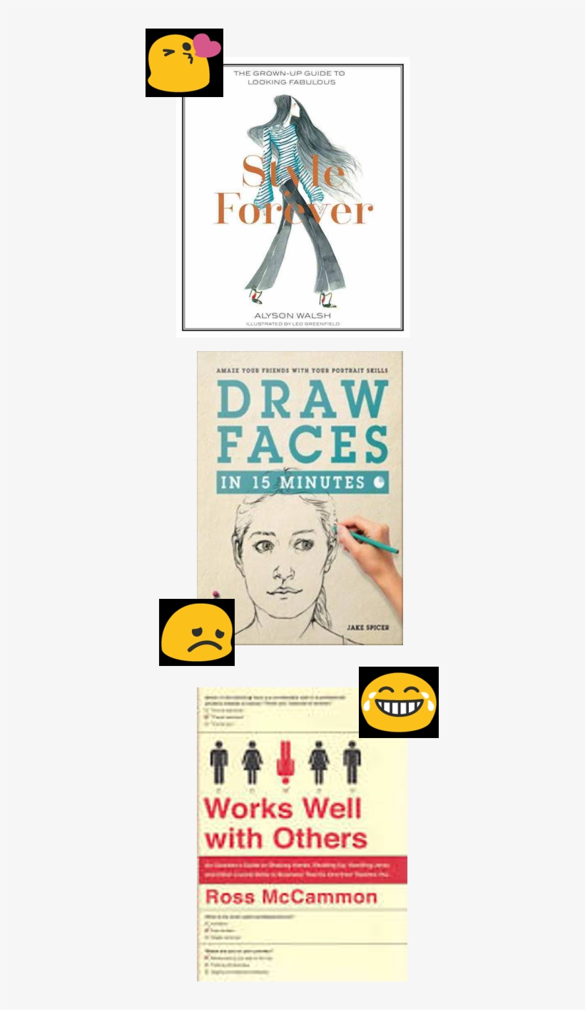 I'm Going To Let The Emoticons Speak The Thousand Words - Draw Faces In 15 Minutes: Amaze Your Friends With Your, transparent png #6410352