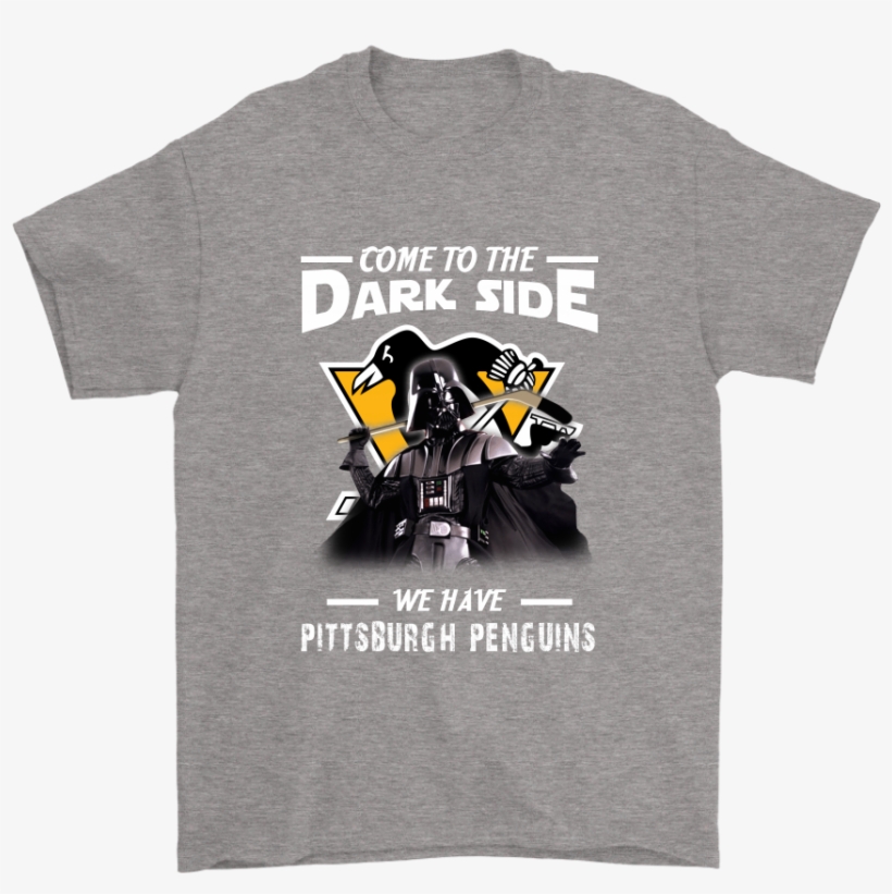 Come To The Dark Side We Have Pittsburgh Penguins Shirts - Pittsburgh Penguins, transparent png #6470452