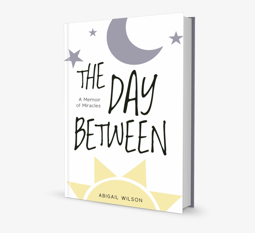 Book - The Day Between: A Memoir Of Miracles, transparent png #6490577