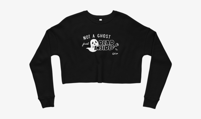 Dead Inside Crop Sweatshirt Dead Inside Crop Sweatshirt - Sweatshirt, transparent png #6495057