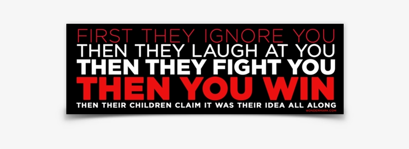 Then You Win Bumper Sticker - Bumper Sticker, transparent png #651938