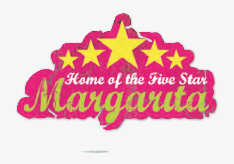 Home Of The 5 Star Margarita, transparent png #6504719
