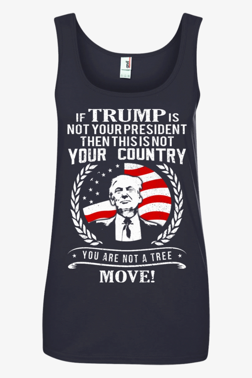 If Trump Is Not Your President Then This Is Not Your, transparent png #6505177