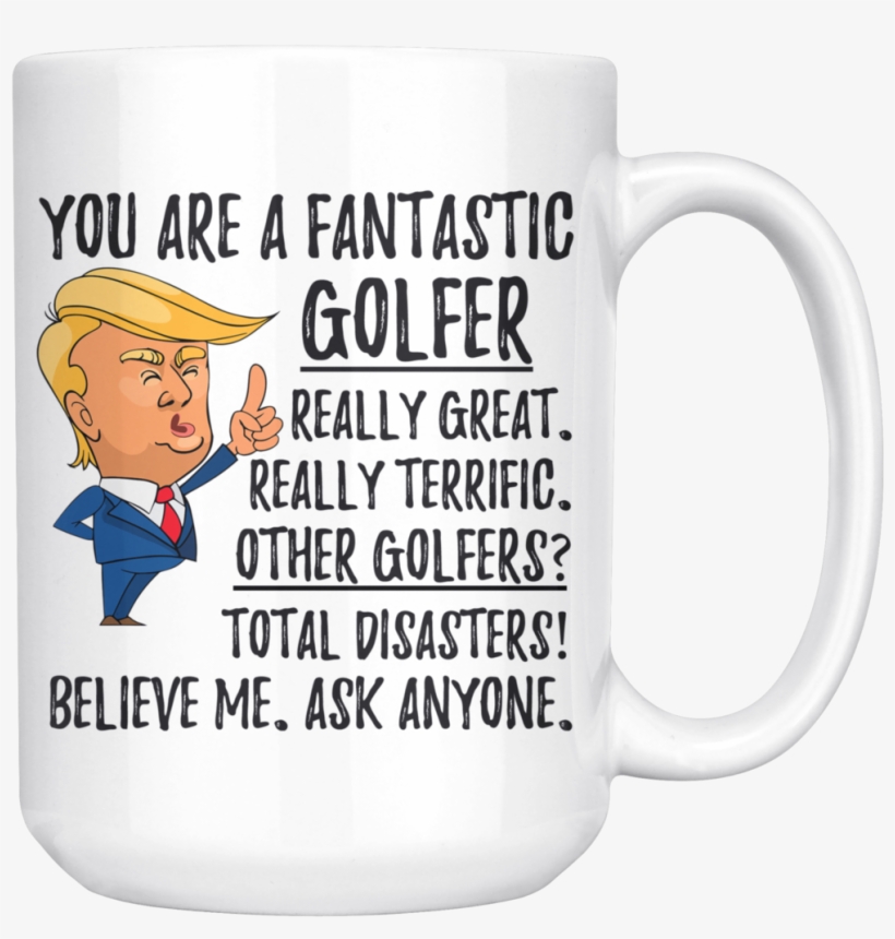 Funny Fantastic Golfer Trump Coffee Mug, transparent png #6505521