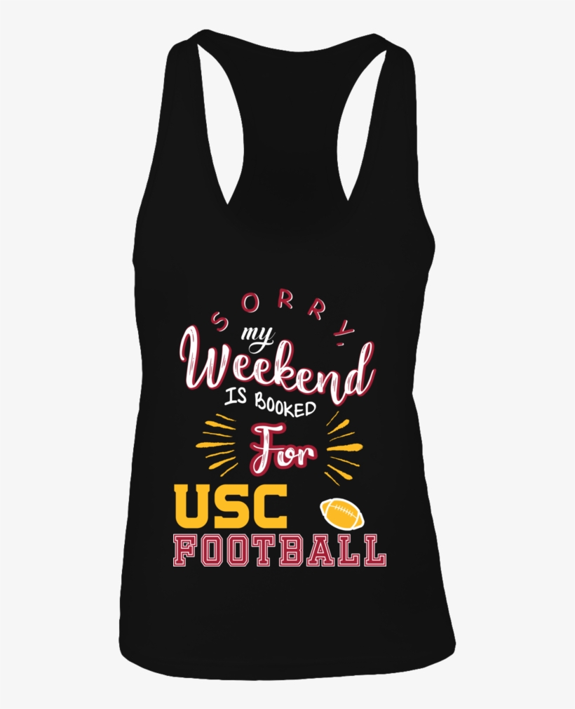 My Weekend Is Booked For Usc Trojans Football Shirt, transparent png #6510446