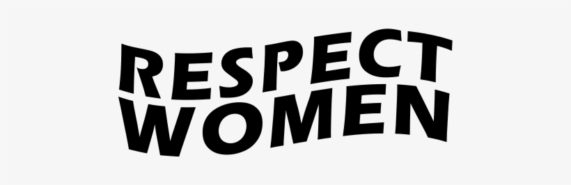 Respect Women Design Graphic Design Women, transparent png #6569069