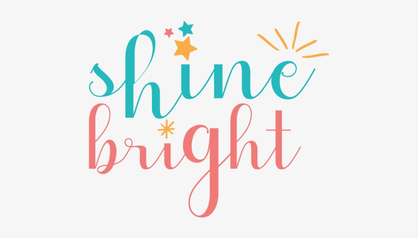 Shine Bright, transparent png #6607337