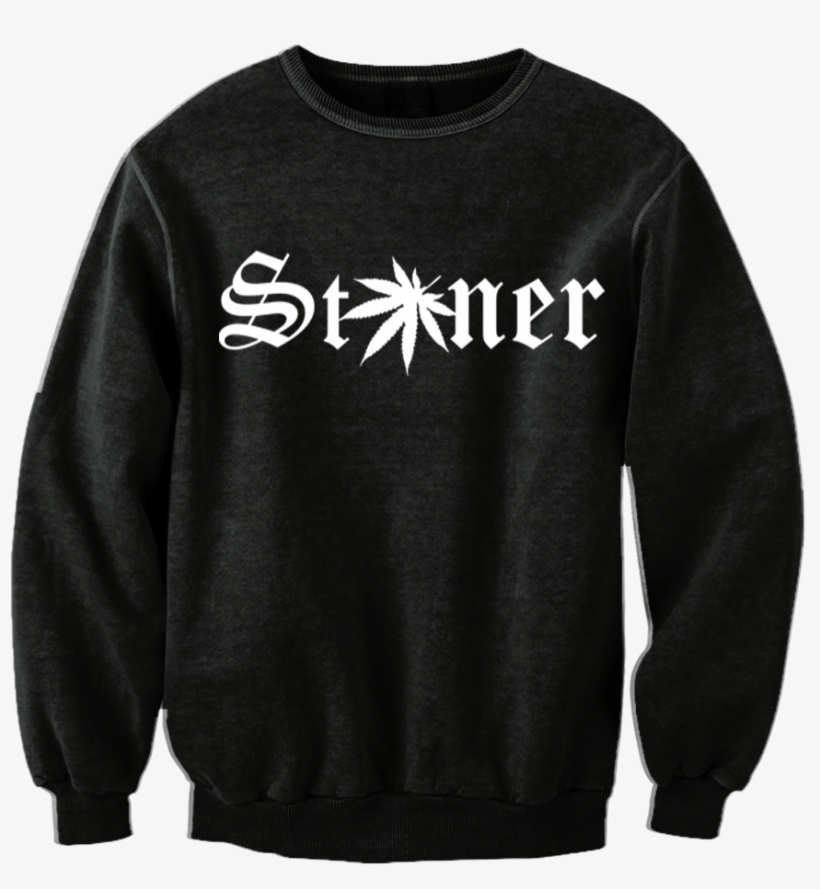 "stoner" Crewneck, transparent png #6641995