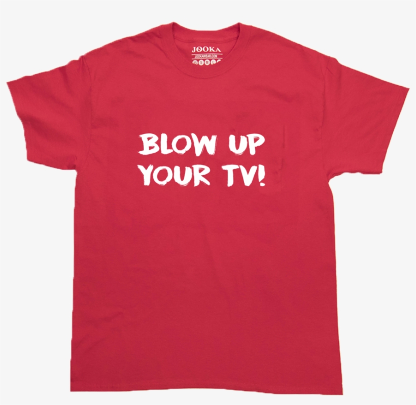 Blow Up Your Tv, transparent png #6657084