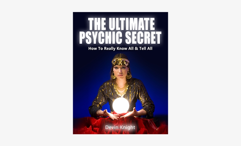 The Ultimate Psychic Secret By Devin Knight Ebook Download, transparent png #6664031