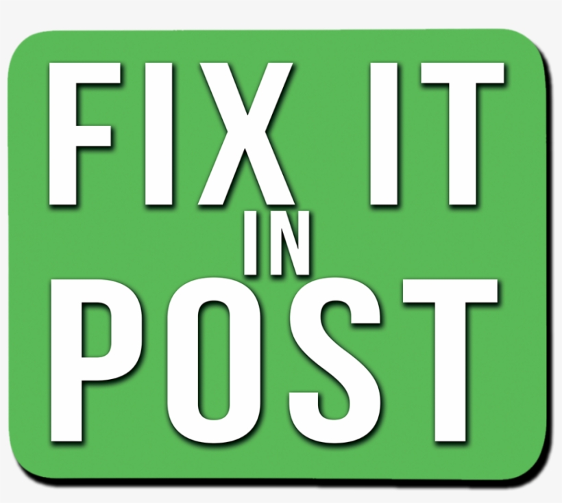 Fix It In Post Mouse Pad, transparent png #6665517