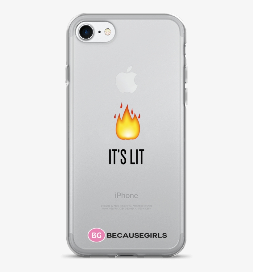 It's Lit Clear Iphone Case, transparent png #6672223