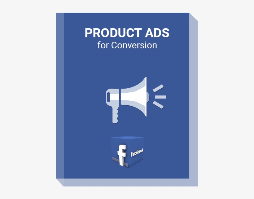 Facebook Product Ads For Conversion, transparent png #6745432