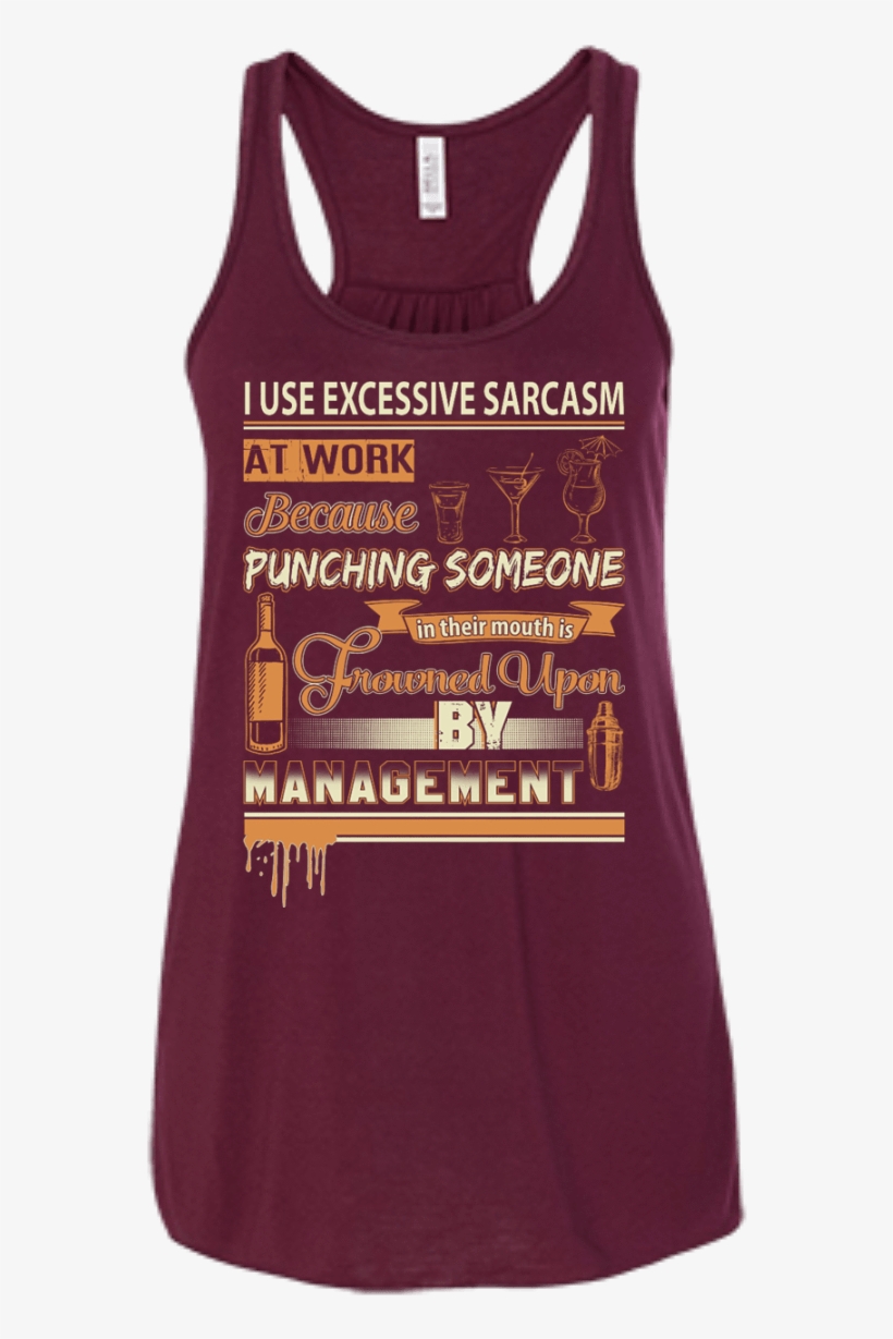I Use Excessive Sarcasm At Work Bartender, transparent png #6792100