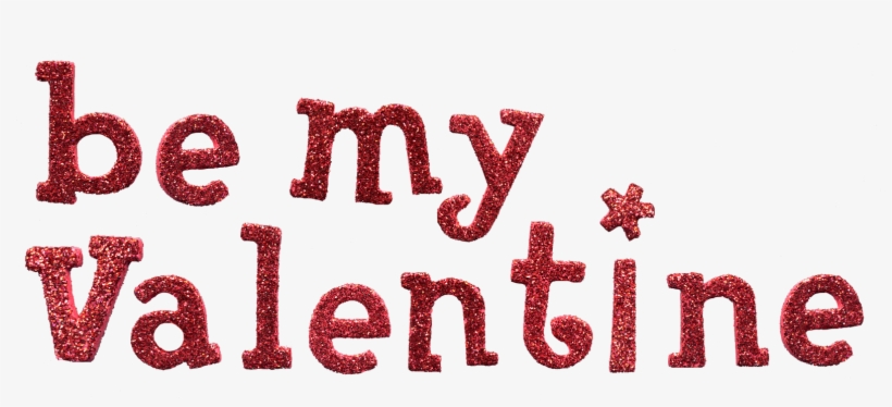 Valentine Transparent Be Mine, transparent png #6796295