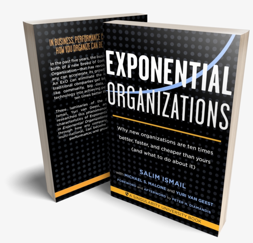Exoorgs-book - Exponential Organizations: New Organizations Are Ten, transparent png #685435
